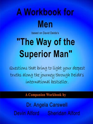 cover image of A Workbook for Men based on David Deida's "The Way of the Superior Man"